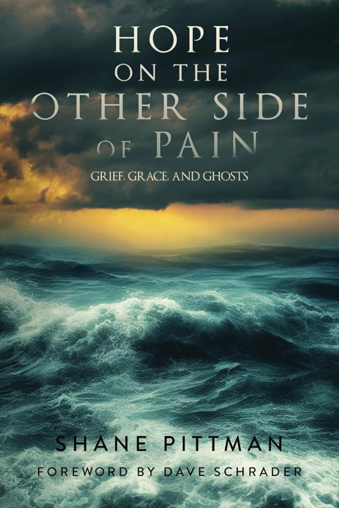 Hope On The Other Side Of Pain: Grief, Grace, and Ghosts